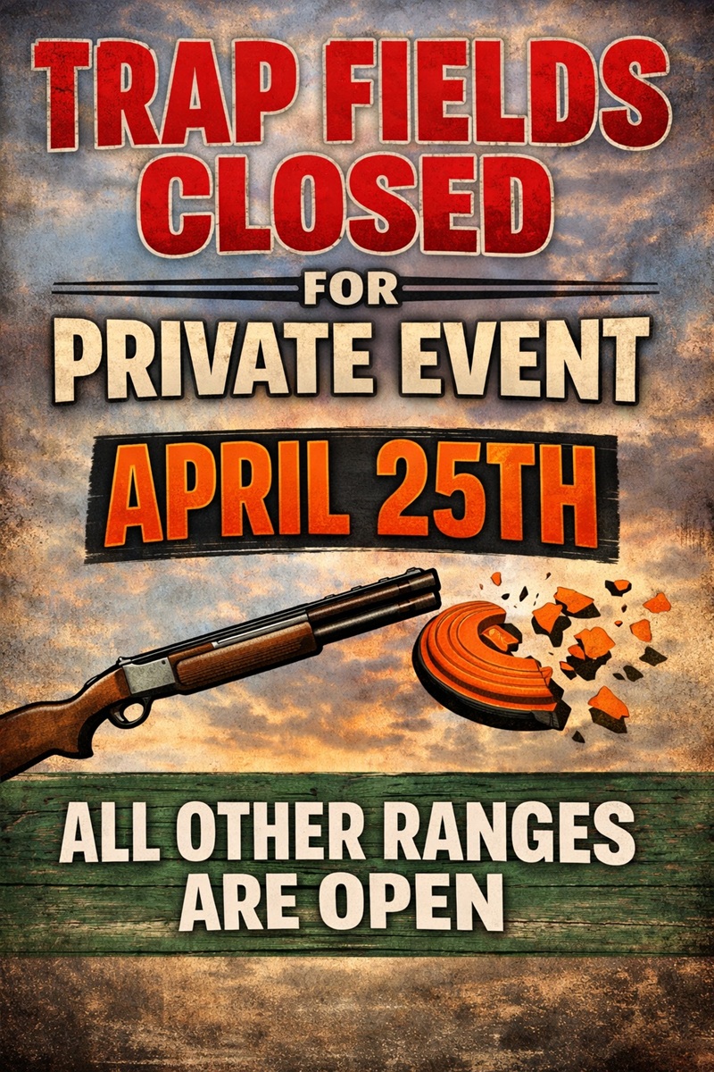 Trap Fields Closed April 25, 2026